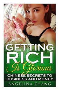 Getting Rich Is Glorious