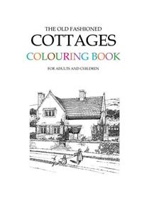 Old Fashioned Cottages Colouring Book