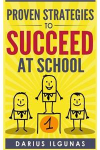 Proven Strategies to Succeed at School