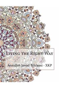 Living the Right Way
