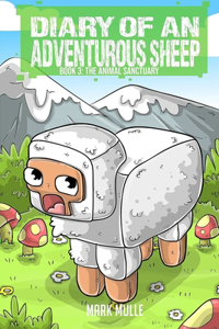 Diary of an Adventurous Sheep (Book 3)