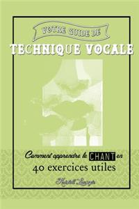 Votre guide de technique vocale