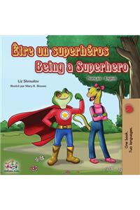 Être un superhéros Being a Superhero