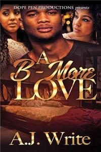 B-More Love