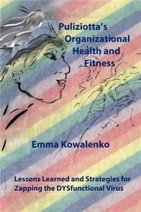 Puliziotta's Organizational Health and Fitness