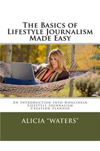 The Basics Of Lifestyle Journalism Made Easy