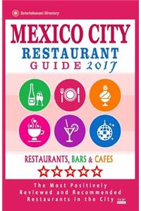 Mexico City Restaurant Guide 2017