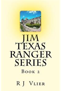 Jim Texas Ranger Series