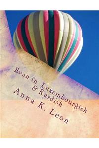 Evan in Luxembourgish & Kurdish