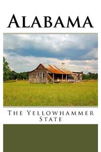 Alabama - The Yellowhammer State