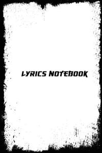 Lyrics Notebook: 8.5 X 11 Lyric Journal (Large Print) 104 Pages -Lined/Ruled Paper Journal for Writing - For Musician, Music Lover, Stu