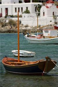 Fishing Boats in the Harbor in Mykonos Greece Journal