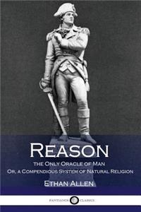 Reason, the Only Oracle of Man