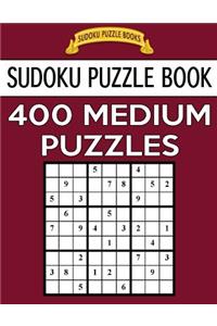 Sudoku Puzzle Book, 400 MEDIUM Puzzles
