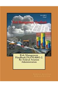 Risk Management Handbook FAA-H-8083-2. By