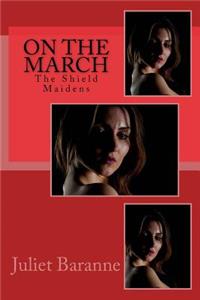 On the March: The Shield Maidens