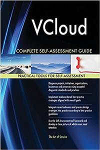 Vcloud Complete Self-Assessment Guide