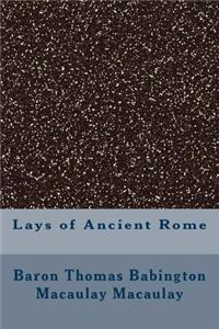Lays of Ancient Rome