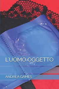 L'Uomo Oggetto