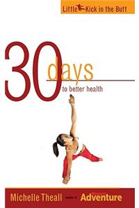 30 Days to Better Health