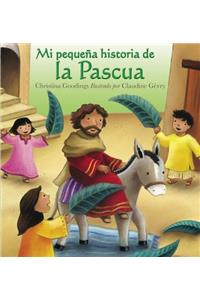 Mi Pequena Historia de La Pascua (My Little Easter Story)