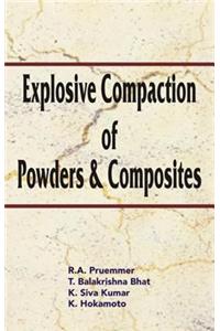 Explosive Compaction of Powders and Composites