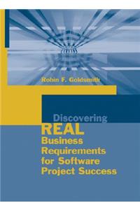 Discovering Real Business Requirements for Software Project Success