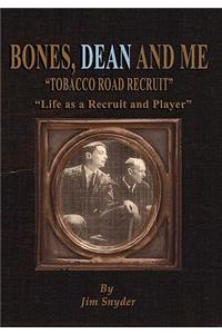 Bones, Dean and Me
