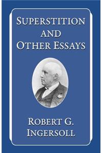Superstition and Other Essays