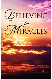Believing For Miracles