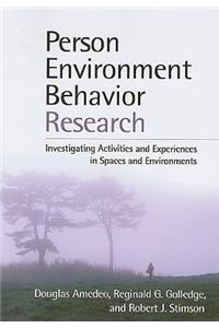 Person-Environment-Behavior Research