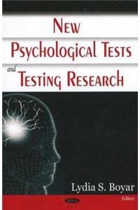 New Psychological Tests & Testing Research