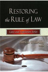 Restoring the Rule of Law