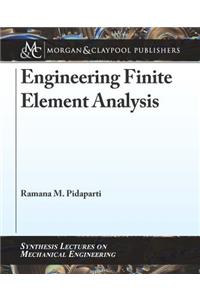 Engineering Finite Element Analysis