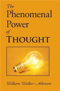 Phenomenal Power of Thought