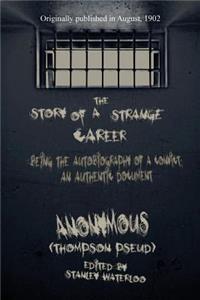 Story of a Strange Career