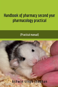 Handbook of Pharmacy Second Year Pharmacology Practical