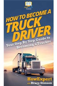 How To Become a Truck Driver