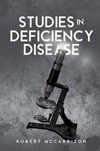 Studies in Deficiency Disease