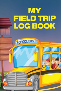My Field Trip Log Book