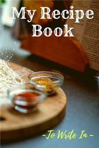 My Recipe Book To Write In