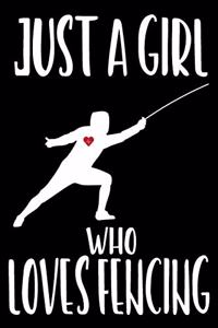 Just a Girl Who Loves Fencing