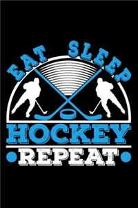 Eat Sleep Hockey Repeat