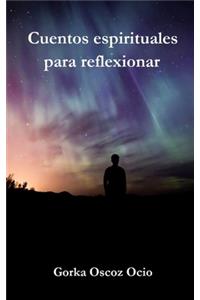 Cuentos espirituales para reflexionar