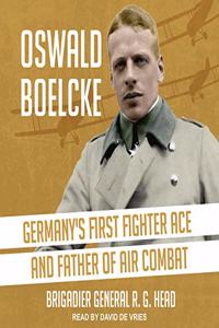 Oswald Boelcke: Germany's First Fighter Ace and Father of Air Combat