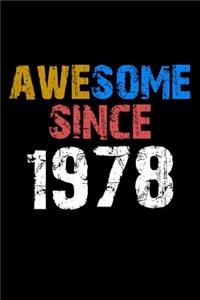 Awesome since 1978 Notebook Birthday Gift