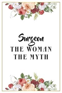 Surgeon The Woman The Myth