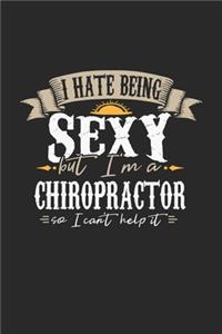I Hate Being Sexy But I'm A Chiropractor So I Can't Help It