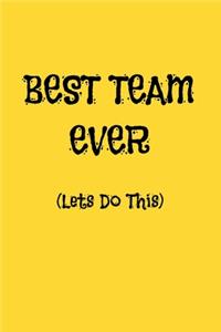 Best Team Ever (Lets Do This)
