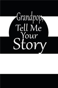 Grandpop tell me your story